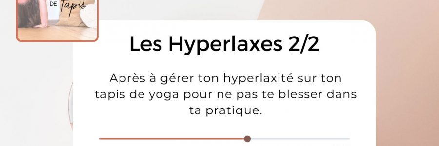 Les Hyperlaxes (2/2)