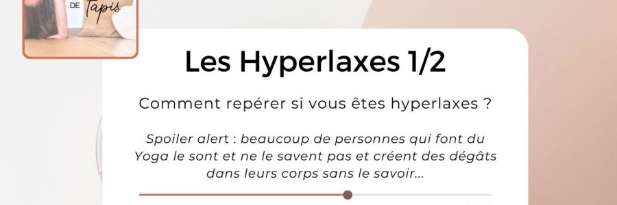 Les Hyperlaxes (1/2)