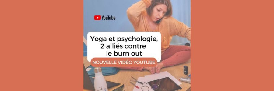 Yoga et psychologie : Comment savoir si tu es en burn-out et en sortir ?