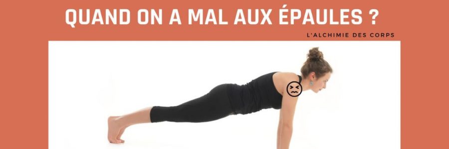 Comment adapter la planche en yoga si on a mal aux épaules ?